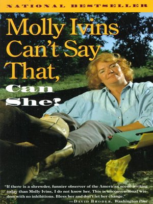 cover image of Molly Ivins Can't Say That, Can She?